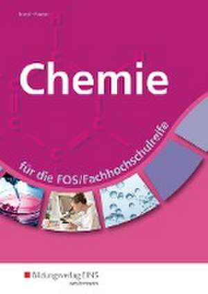 Chemie für die FOS/Fachhochschulreife. Schulbuch de Monika Brand