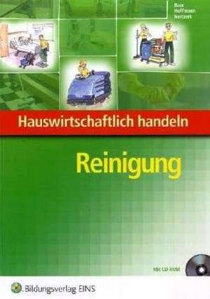 Hauswirtschaftlich handeln. Reinigung