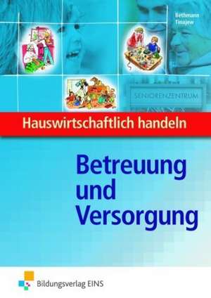 Betreuung und Versorgung. Lehr-/Fachbuch