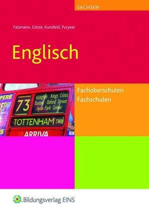 Englisch. Fachoberschulen und Fachschulen Sachsen Lehr-/Fachbuch. Sachsen de Wolfgang Götze