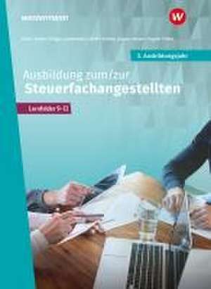 Ausbildung zum/zur Steuerfachangestellten. 3. Ausbildungsjahr Schulbuch de Daniel Opara