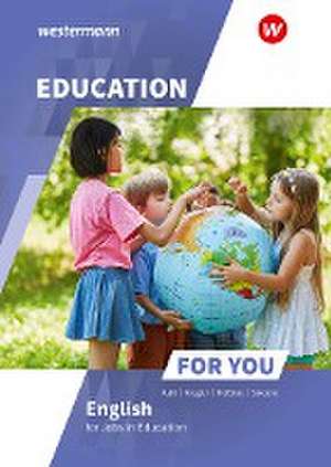 Education For You - English for Jobs in Education de Frances Kregler