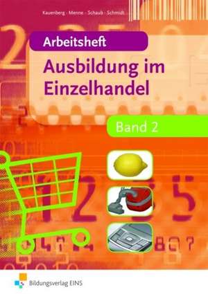 Ausbildung im Einzelhandel 2. Arbeitsheft de Claudia Kauenberg