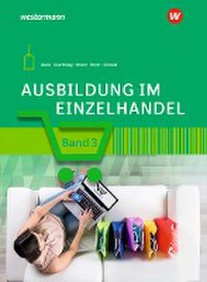 Ausbildung im Einzelhandel 3. Schulbuch de Claudia Charfreitag