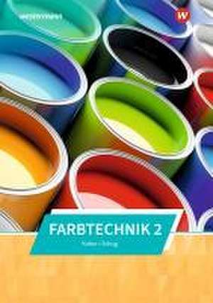 Farbtechnik 2. Schulbuch de Paul Schug