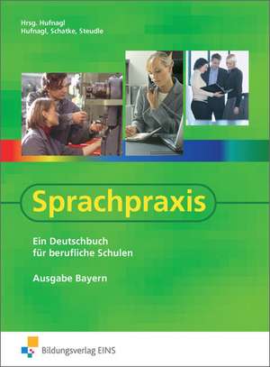 Sprachpraxis - Ausgabe Bayern de Gerhard Hufnagl