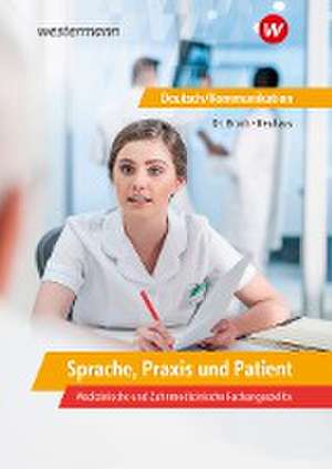 Sprache, Praxis und Patient: Schulbuch de Jan Broch