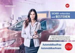 Prüfungsvorbereitung Sicher vorbereiten und bestehen. Automobilkauffrau/-kaufmann de Werner Pawlicki