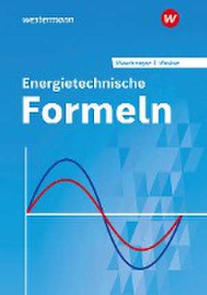 Energietechnische Formeln. Formelsammlung de Gerhard Wesker