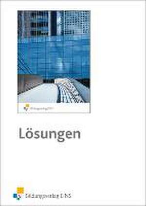 Rechnungswesen für Bankkaufleute: Buchung - Jahresabschluss - Controlling. Lösungen de Regine Hosse