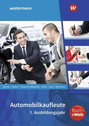 Automobilkaufleute. 1. Ausbildungsjahr: Schulbuch de Peter Möhlmann