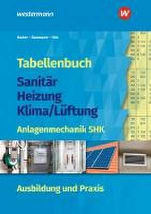 Tabellenbuch Sanitär-Heizung-Klima/Lüftung de Rolf Bader