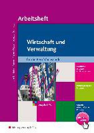 Wirtschaft und Verwaltung für die Berufsfachschule. Arbeitsheft. Nordrhein-Westfalen de Nils Kauerauf