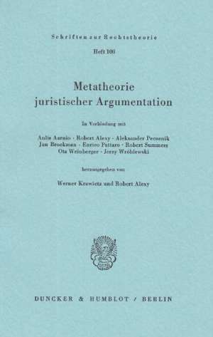 Metatheorie juristischer Argumentation de Werner Krawietz