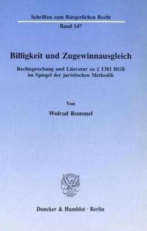 Billigkeit und Zugewinnausgleich. de Wolrad Rommel