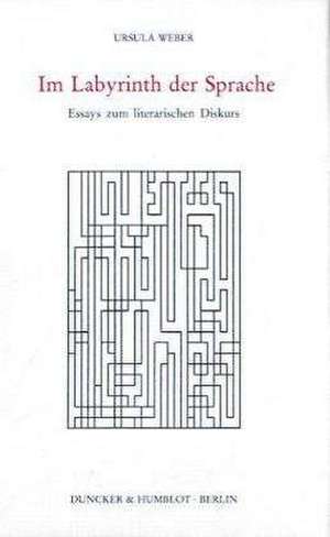 Im Labyrinth der Sprache de Ursula Weber