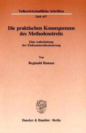 Die praktischen Konsequenzen des Methodenstreits de Reginald Hansen