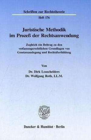 Juristische Methodik im Prozeß der Rechtsanwendung. de Dirk Looschelders