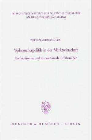 Verbraucherpolitik in der Marktwirtschaft de Stefan Mitropoulos