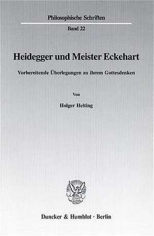 Heidegger und Meister Eckehart. de Holger Helting