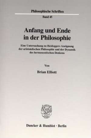 Anfang und Ende in der Philosophie de Brian Elliott