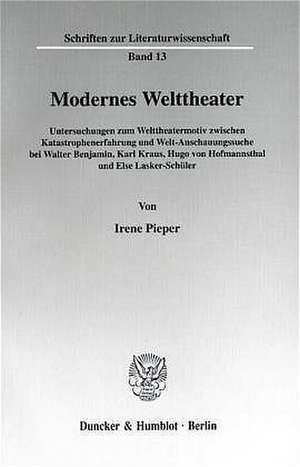 Modernes Welttheater. de Irene Pieper