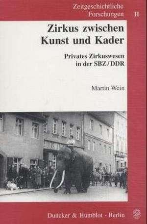 Zirkus zwischen Kunst und Kader de Martin Wein