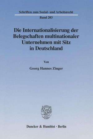 Die Internationalisierung der Belegschaften multinationaler Unternehmen mit Sitz in Deutschland de Georg Hannes Zinger