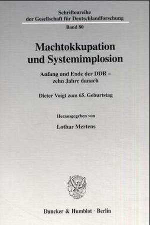 Machtokkupation und Systemimplosion. de Lothar Mertens