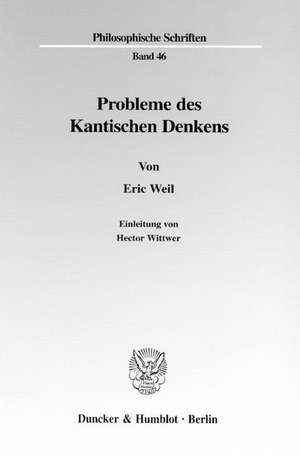 Probleme des Kantischen Denkens. de Eric Weil