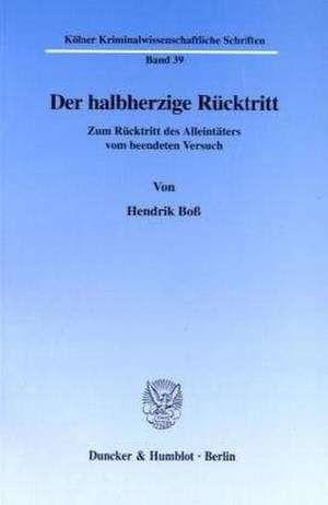 Der halbherzige Rücktritt. de Hendrik Boß