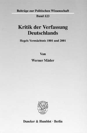 Kritik der Verfassung Deutschlands de Werner Mäder