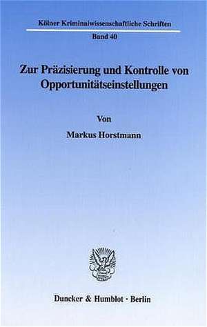 Zur Präzisierung und Kontrolle von Opportunitätseinstellungen de Markus Horstmann