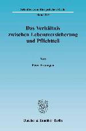 Das Verhältnis zwischen Lebensversicherung und Pflichtteil de Peter Frömgen