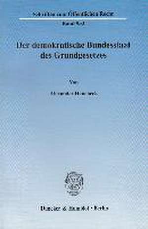 Der demokratische Bundesstaat des Grundgesetzes de Alexander Hanebeck