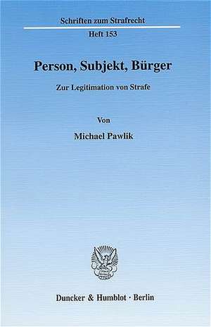 Person, Subjekt, Bürger. de Michael Pawlik