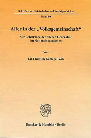 Alter in der "Volksgemeinschaft" de Lil-Christine Schlegel-Voß