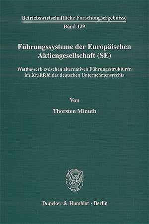 Führungssysteme der Europäischen Aktiengesellschaft (SE) de Thorsten Minuth