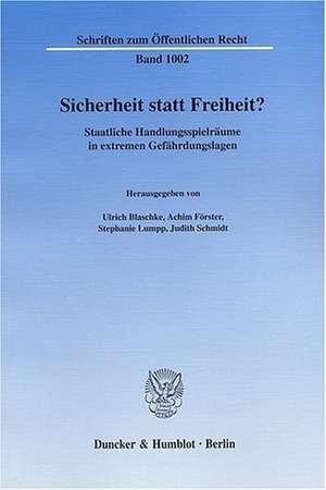 Sicherheit statt Freiheit? de Ulrich Blaschke