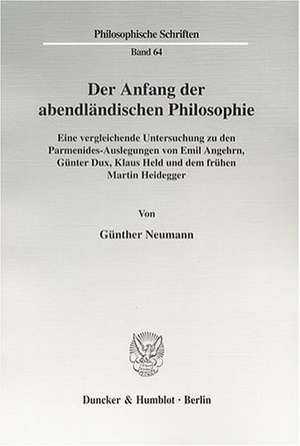 Der Anfang der abendländischen Philosophie de Günther Neumann