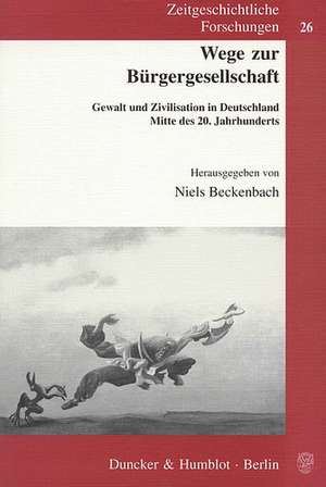 Wege zur Bürgergesellschaft de Niels Beckenbach