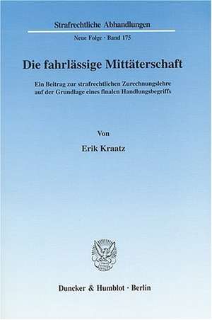 Die fahrlässige Mittäterschaft de Erik Kraatz