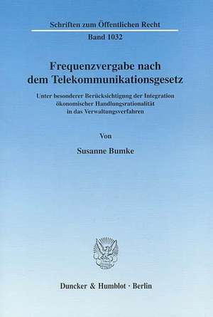 Frequenzvergabe nach dem Telekommunikationsgesetz de Susanne Bumke