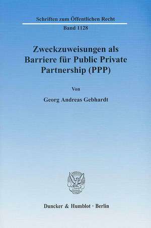 Zweckzuweisungen als Barriere für Public Private Partnership (PPP).