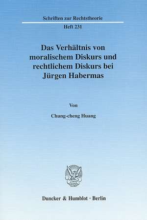 Das Verhältnis von moralischem Diskurs und rechtlichem Diskurs bei Jürgen Habermas de Chung-cheng Huang