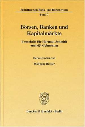 Börsen, Banken und Kapitalmärkte de Wolfgang Bessler