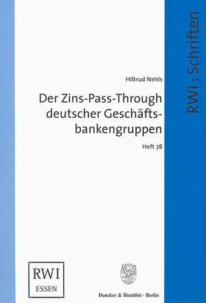 Der Zins-Pass-Through deutscher Geschäftsbankengruppen. de Hiltrud Nehls