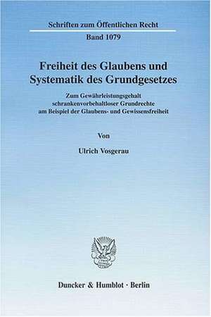 Freiheit des Glaubens und Systematik des Grundgesetzes de Ulrich Vosgerau