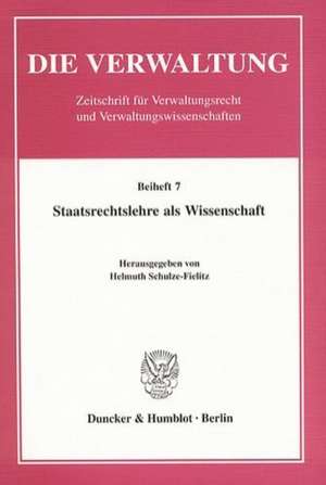 Staatsrechtslehre als Wissenschaft de Helmuth Schulze-Fielitz