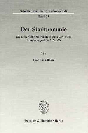 Der Stadtnomade. de Franziska Bossy